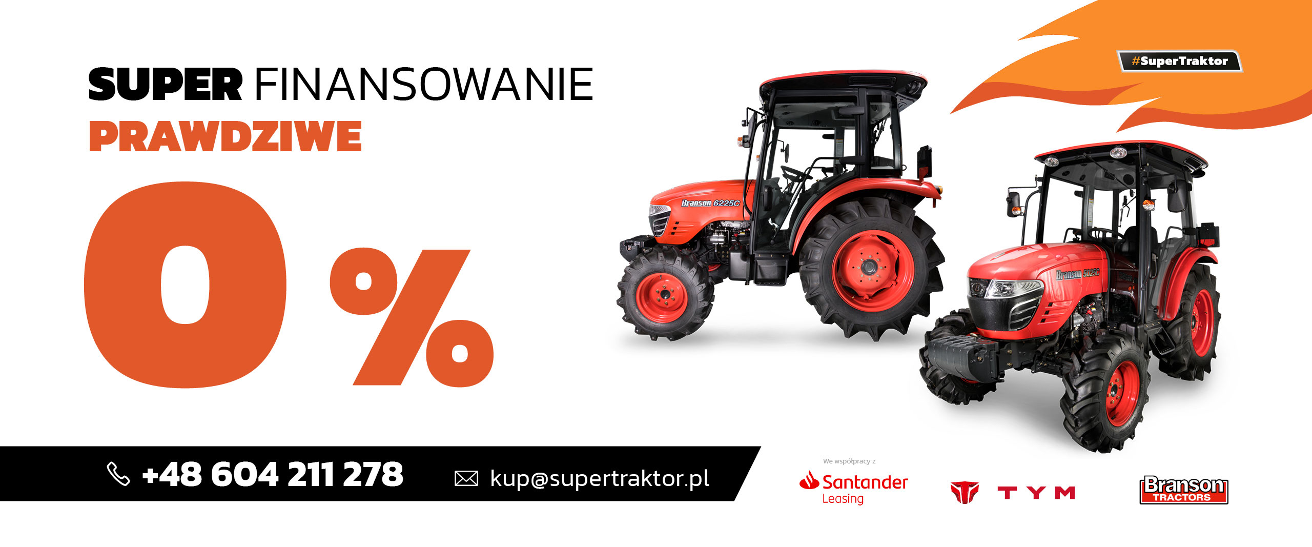 TYM/Branson 6225 i 5025 w super finansowaniu prawdziwe 0%